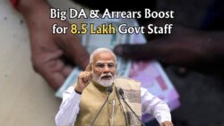 ₹Boost Incoming! Govt Approves DA & Arrears for 8.5 Lakh Staff