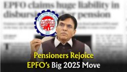 EPFO Pension Hike 2025: ₹7,000 Minimum + DA Boost Approved – Big Relief for Pensioners!