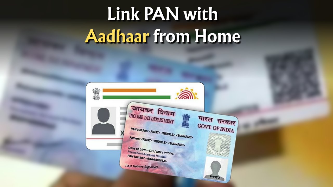 Link PAN with Aadhaar