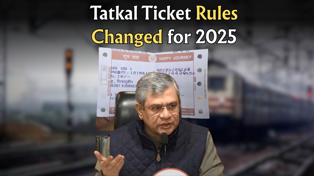 New Tatkal Ticket Rules 2025