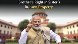Brother’s Right in Sister’s In-Laws’ Property? Supreme Court’s Landmark Decision