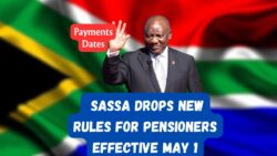 New Rules for Pensioners Effective May 1 – SASSA Major Announcement