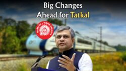 Indian Railways Plans Tatkal System Overhaul – Check What’s Changing!